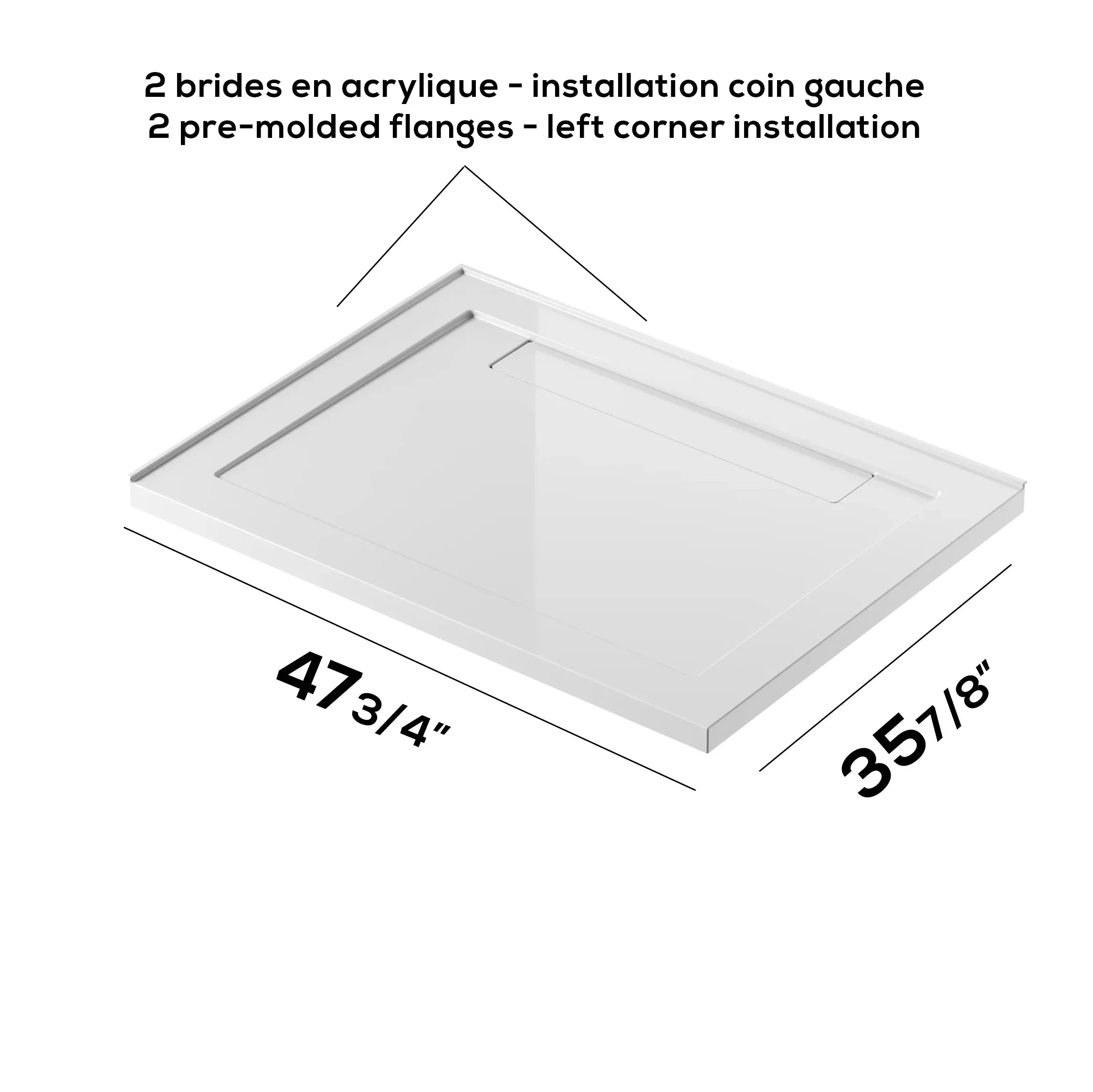 Base de douche acrylique rectangulaire blanche 48po x 36po avec drain linéaire gauche - Installation 2 murs